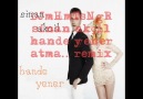 DJmHmTsNgR. sinan akçil. hande yener. atma remix.. [HQ]