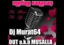 Dj Murat64 & MedıneKaratas Ft. Ouıt a.k.a Musalla - MUTLUMUSUN [HQ]