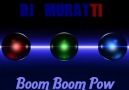 Dj Muratti & Boom Boom Pow - 2011