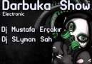 Dj Mustafa Erçakır & Dj SLyman Sah - Darbuka show (Electronic)