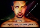 DJ NUFY & TAN TAŞCI BARBİE BEBEK (RMX 2011) [HQ]