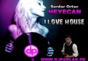 DJ PARLAK - Serdar Ortac - Heyecan ( I Love House ) [HQ]