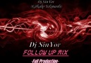 Dj SinYoR Follow Up Mix (Full Production)