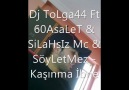 Dj ToLga44 Ft 60AsaLeT & SiLaHsIz Mc & SöyLetMez - Kaşınma ... [HQ]
