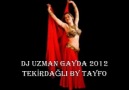 DJ UZMAN GAYDA 2012 TEKİRDAĞLI BY TAYFO