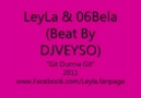 DjVeyso Ft. LeyLa & 06Bela - Git Durma Git - 2011