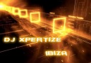 DJ Xpertize   Ibiza [HQ]