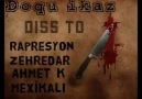 Doqu İkaz Diss To Rapresyon - Zehredar - Ahmet k - MeksikaLı...