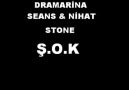 Dramarina Feat Seans & Nihat & Stone - Ş.O.K