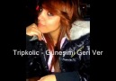 ♫ ♪ ♥ Tripcolik - Güneşimi Geri Ver ♥ ♪ ♫