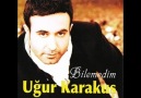 ღღ♥ღ Uğur Karakuş -- Seni Affedemiyorum ღ♥ღღ...