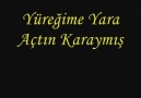 ♥ ♥ Yüreğime Yara Açtın ♥ ♥