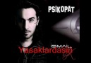 ♥ oNu BaNa HatıRLatmayın -- İsmaiL YK (Yeni 2011) ♥