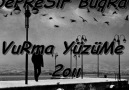 ║DePReSiF BuqRa║ - Vurma Yüzüme 2oıı [HQ]