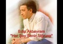 EDIP AKBAYRAM HERSEY SENIN UGRUNA