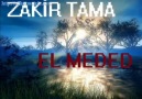 El-Meded    'Zakir Tama'