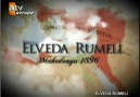 ELVEDA RUMELİ   ///  BİR AH ÇEKTİM DERİNDEN...