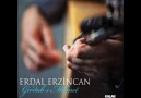 ERDAL ERZİNCAN_KARADIR KAŞLARIN__YENİ ALBÜM 2011 [HQ]