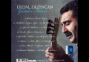 ERDAL ERZİNCAN__Şikayetim Vardır__YENİ ALBÜM 2011 [HQ]