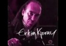 Erkin Koray - Sarhoş Gibiyim