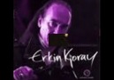 Erkin Koray- Sarhoş Gibiyim