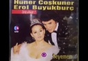 EROL BÜYÜKBURÇ & HÜNER COŞKUNER - SEVEMEM