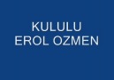 Erol Özmen - emmoğlu ele benzer