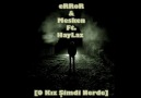 eRRoR & Mesken Ft. HayLaz [O Kiz Simdi Nerde]  Dinlemeye Değer[X] [HQ]