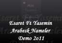 Esaret Ft Yasemin Arabesk Nameler Demo 2o11 [HQ]