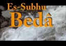 Es-Subhu Beda ( Müziksiz Arapça İlahi..)