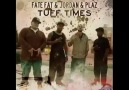 Fate & Jordan & Plaz - Tuff Times [HQ]