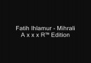 Fatih Ihlamur - Mihrali (Farklı Versiyon)