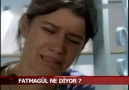 FATMAGÜL NEDİYOR ?