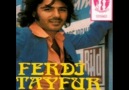 FERDİ TAYFUR-GELEN AĞLAR...