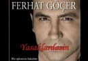 FERHAT GÖÇER - VEFASI_EKSİK_YARİM