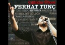 Ferhat  Tunç__ Dilo Yaman