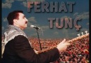 Ferhat Tunç /// Yaşamak Direnmektir