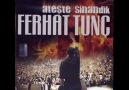 Ferhat Tunç - Yıkasım Gelir [HQ]