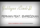 Ferman Feat. Emre Özkan - Yokluğun İcimde ♫ ( 2010 ) [HQ]