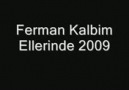Ferman-KaLbim ELLerinde