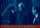 FETULLAH GÜLENİN GERÇEK YÜZÜ