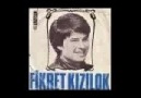 FİKRET KIZILOK--YETER Kİ SEN SEV BENİ