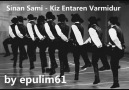 FULL KEMENÇE - Sinan Sami - KIZ ENTAREN VARMIDUR [HQ]