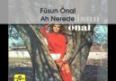 Fusün Önal - Ah Nerede