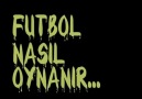 Futbol Ne İle Oynanır xD İZLEYELİM !