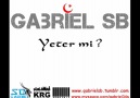 GabrieL SB - Yeter Mi ? [HQ]