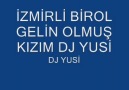 **GELİN DE OLMUŞ BENİM KIZIM** YENİ İZMİRLİ BİROL ROMA...