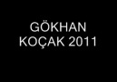 GÖKHAN KOÇAK 2011