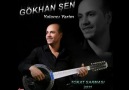 GÖKHAN ŞEN-BANAMI SORDUN-2011-DAMLA MÜZİK TOKAT