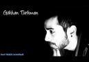 Gökhan Türkmen - Bir Öykü